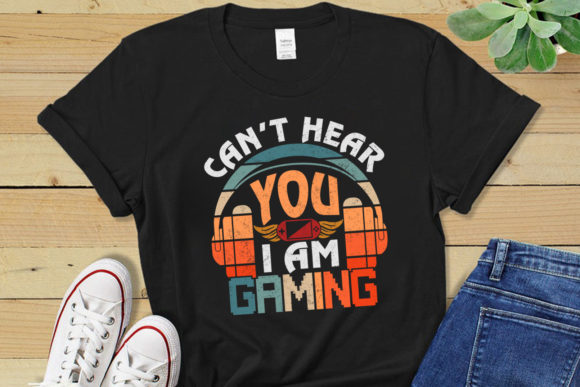 Can’t Hear You, I’m Gaming: A Complete T-Shirt Design Asset for Creators