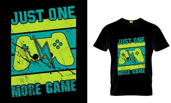 Embrace Your Passion with a “Just One More Game” Custom T-Shirt