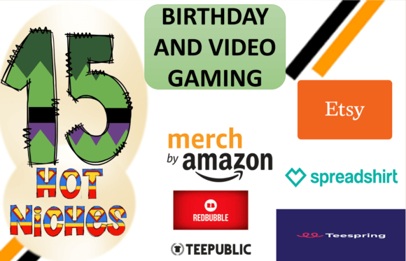 Evaluating the Best Niches Ideas for Birthday and Video Markets