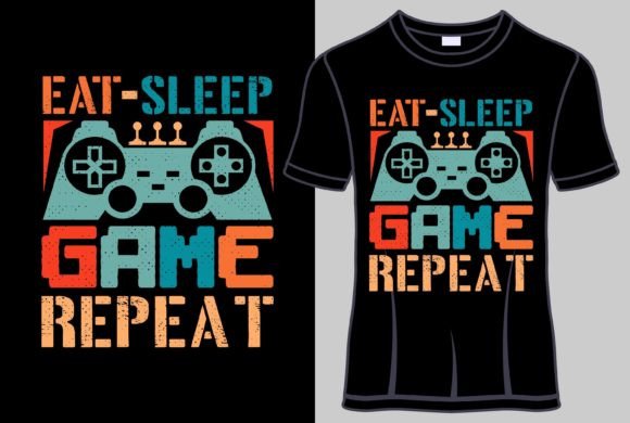The Eat Sleep Game Repeat Typography T-Shirt Design