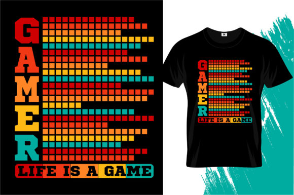 The Gamer Life is a Game T-shirt Design: Beyond a Graphic, a Creative Asset