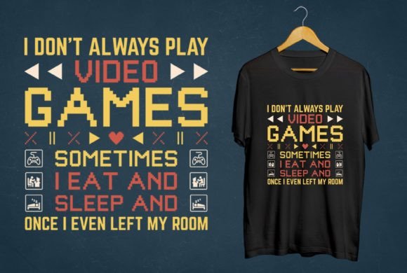 The Ultimate Gaming T-Shirt for a Lifestyle We All Know